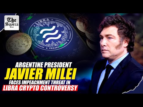 [Live] Argentine President Milei faces impeachment threat in LIBRA crypto controversy