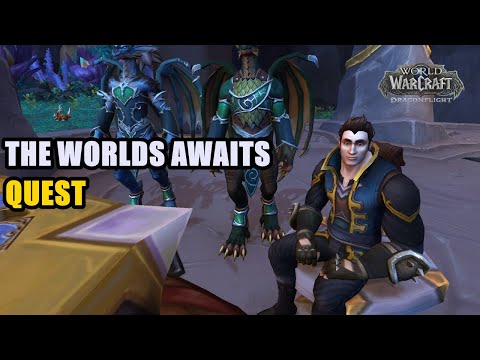 The World Awaits Quest WoW